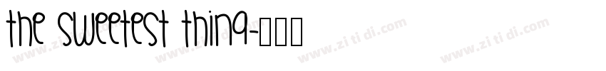 The Sweetest Thing字体转换